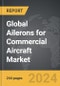 Ailerons for Commercial Aircraft - Global Strategic Business Report - Product Thumbnail Image