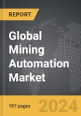 Mining Automation - Global Strategic Business Report- Product Image