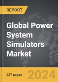 Power System Simulators - Global Strategic Business Report- Product Image