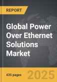 Power Over Ethernet Solutions - Global Strategic Business Report- Product Image