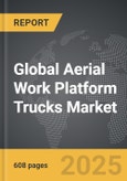 Aerial Work Platform Trucks: Global Strategic Business Report- Product Image