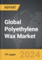 Polyethylene Wax: Global Strategic Business Report - Product Thumbnail Image