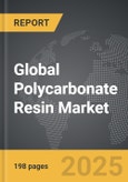 Polycarbonate Resin - Global Strategic Business Report- Product Image