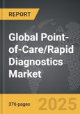 Point-of-Care/Rapid Diagnostics: Global Strategic Business Report- Product Image