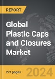 Plastic Caps and Closures - Global Strategic Business Report- Product Image