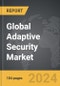 Adaptive Security: Global Strategic Business Report - Product Image