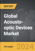 Acousto-optic Devices - Global Strategic Business Report- Product Image