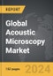 Acoustic Microscopy - Global Strategic Business Report - Product Image