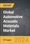 Automotive Acoustic Materials - Global Strategic Business Report - Product Thumbnail Image
