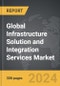 Infrastructure Solution and Integration Services - Global Strategic Business Report - Product Thumbnail Image