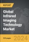 Infrared Imaging Technology - Global Strategic Business Report - Product Thumbnail Image