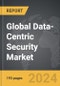 Data-Centric Security - Global Strategic Business Report - Product Image