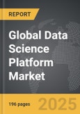 Data Science Platform - Global Strategic Business Report- Product Image