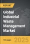 Industrial Waste Management - Global Strategic Business Report - Product Thumbnail Image