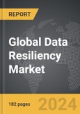 Data Resiliency: Global Strategic Business Report- Product Image