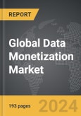 Data Monetization - Global Strategic Business Report- Product Image