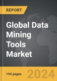 Data Mining Tools - Global Strategic Business Report- Product Image