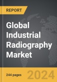 Industrial Radiography - Global Strategic Business Report- Product Image
