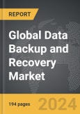 Data Backup and Recovery - Global Strategic Business Report- Product Image