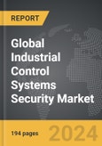 Industrial Control Systems (ICS) Security - Global Strategic Business Report- Product Image