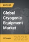 Cryogenic Equipment - Global Strategic Business Report - Product Image