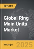 Ring Main Units - Global Strategic Business Report- Product Image