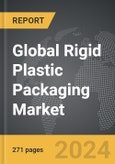 Rigid Plastic Packaging - Global Strategic Business Report- Product Image