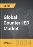 Counter-IED - Global Strategic Business Report- Product Image
