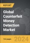 Counterfeit Money Detection - Global Strategic Business Report - Product Thumbnail Image