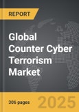 Counter Cyber Terrorism - Global Strategic Business Report- Product Image