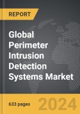 Perimeter Intrusion Detection Systems - Global Strategic Business Report- Product Image
