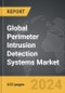 Perimeter Intrusion Detection Systems - Global Strategic Business Report - Product Thumbnail Image
