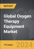 Oxygen Therapy Equipment - Global Strategic Business Report- Product Image