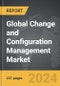 Change and Configuration Management - Global Strategic Business Report - Product Thumbnail Image