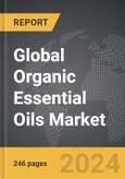 Organic Essential Oils - Global Strategic Business Report- Product Image