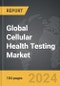 Cellular Health Testing - Global Strategic Business Report - Product Thumbnail Image