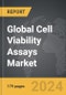 Cell Viability Assays: Global Strategic Business Report - Product Image