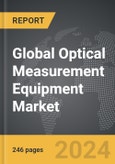 Optical Measurement Equipment - Global Strategic Business Report- Product Image