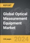 Optical Measurement Equipment - Global Strategic Business Report - Product Image