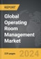 Operating Room Management - Global Strategic Business Report - Product Thumbnail Image