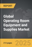 Operating Room Equipment and Supplies - Global Strategic Business Report- Product Image