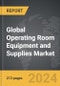 Operating Room Equipment and Supplies - Global Strategic Business Report - Product Thumbnail Image