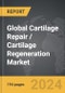 Cartilage Repair / Cartilage Regeneration - Global Strategic Business Report - Product Thumbnail Image