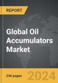 Oil Accumulators - Global Strategic Business Report- Product Image