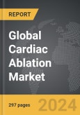 Cardiac Ablation - Global Strategic Business Report- Product Image