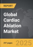 Cardiac Ablation - Global Strategic Business Report- Product Image