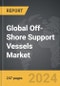 Off-Shore Support Vessels - Global Strategic Business Report - Product Thumbnail Image