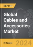 Cables and Accessories - Global Strategic Business Report- Product Image