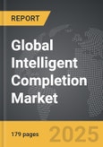 Intelligent Completion - Global Strategic Business Report- Product Image