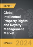 Intellectual Property Rights and Royalty Management - Global Strategic Business Report- Product Image